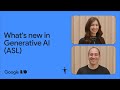 What&#39;s new in Generative AI - American Sign Language