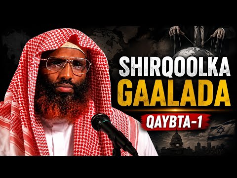 SHIRQOOLKII SOMALIA LOO DHIGAY | Qaybta 1aad | Sheekh Maxamed Rashaad | Muxaadaro Cusub