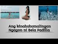 Ang kinahuhumalingan ngayon ni Bela Padilla🏖️