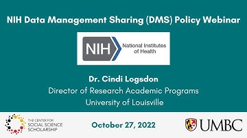 NIH Data Management and Sharing DMS policy webinar with Dr. Cindi Logsdon