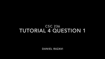 CSC236 Tutorial 4 Question 1 - Daniel Razavi