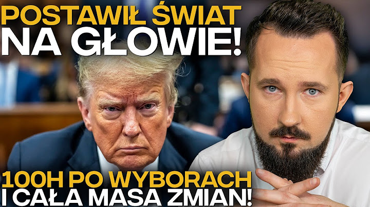TRUMP WYWRACA ŚWIAT w 100 GODZIN po WYBORACH! #BizWeek