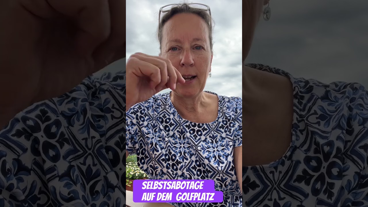 Selbstsabotage auf dem Golfplatz l 