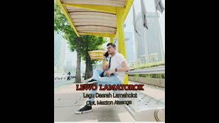 Download Lagu LEWO TANAH LAMATOROK // LAGU DAERAH // Cipt. MAZTON ATASOGE MP3