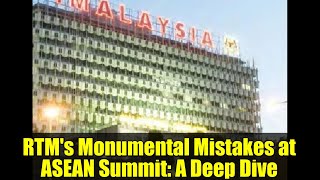 RTM's Monumental Mistakes at ASEAN Summit: A Deep Dive