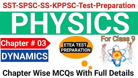 Physics MCQs for SST SPSC Test Preparation  9th Class Physics MCQsUnit 03 |SST Science Category MCQs