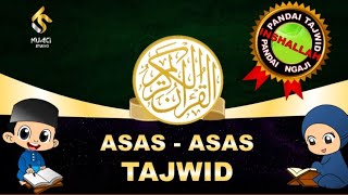 EPISOD 1 :ASAS- ASAS TAJWID (USTAZ TAJWID)