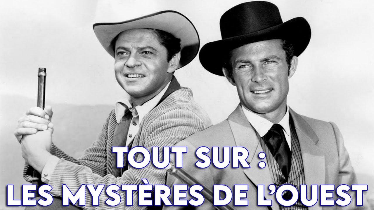 LES MYSTÈRES DE L'OUEST (THE WILD WILD WEST) - Documentaire Exclusif