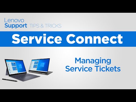 Service Connect - Managing Service Tickets