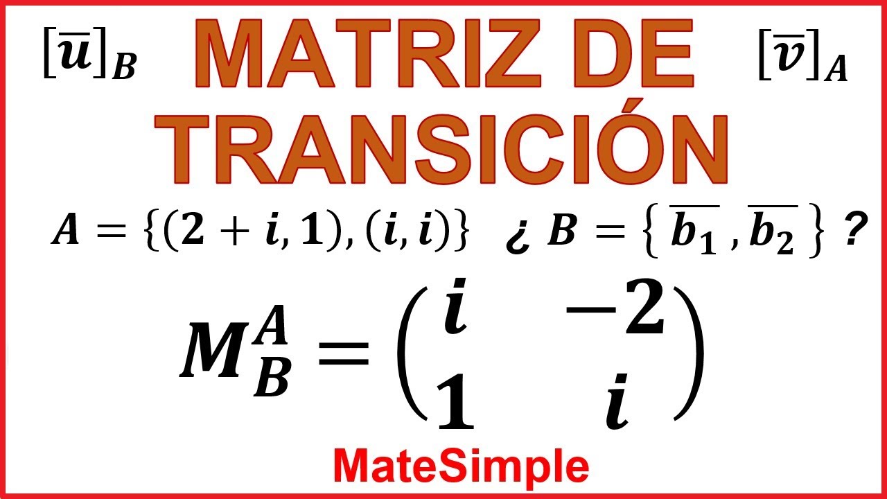 Como Hacer Una Matriz De Transicion