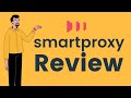 Smartproxy Review: High Quality Proxies for a Reasonable Price