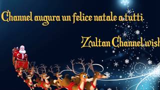 Buon Natale da Zultan!!  - Merry Christmas to all our friends!!