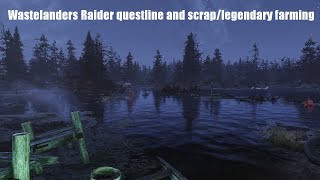 Fallout 76 wastelanders raider questline and scrap/legendary farming