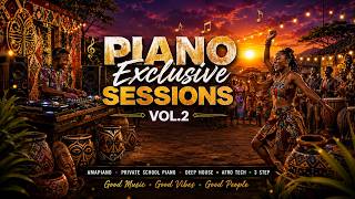 Piano Exclusive Session VOL 2 Mix 2026 | Exclusive Private School Piano Sessions Vol.2 ❤️🔥🎶
