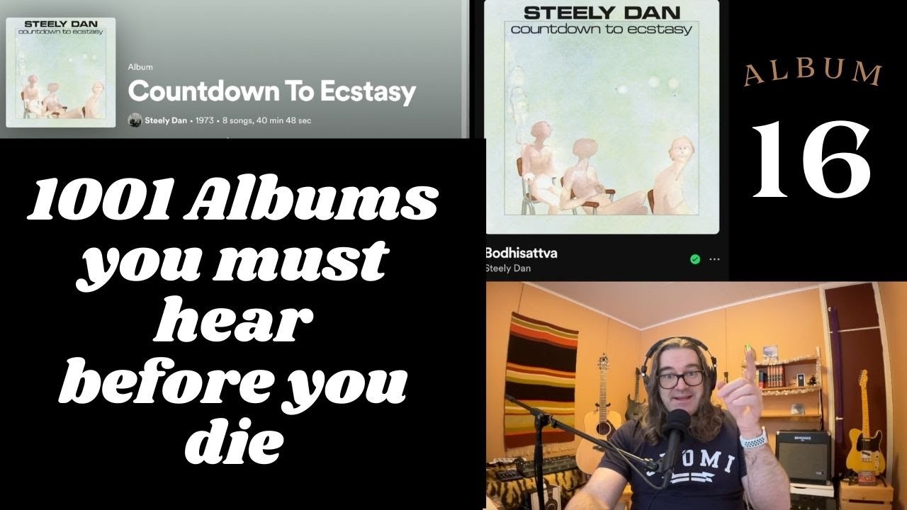 Steely Dan - Countdown To Ecstasy: 1001 Albums You Must Hear Before You