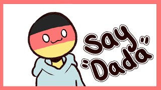 (OLD) Say dada [ meme ] ☆ CountryHumans (READ PINNED COMMENT)