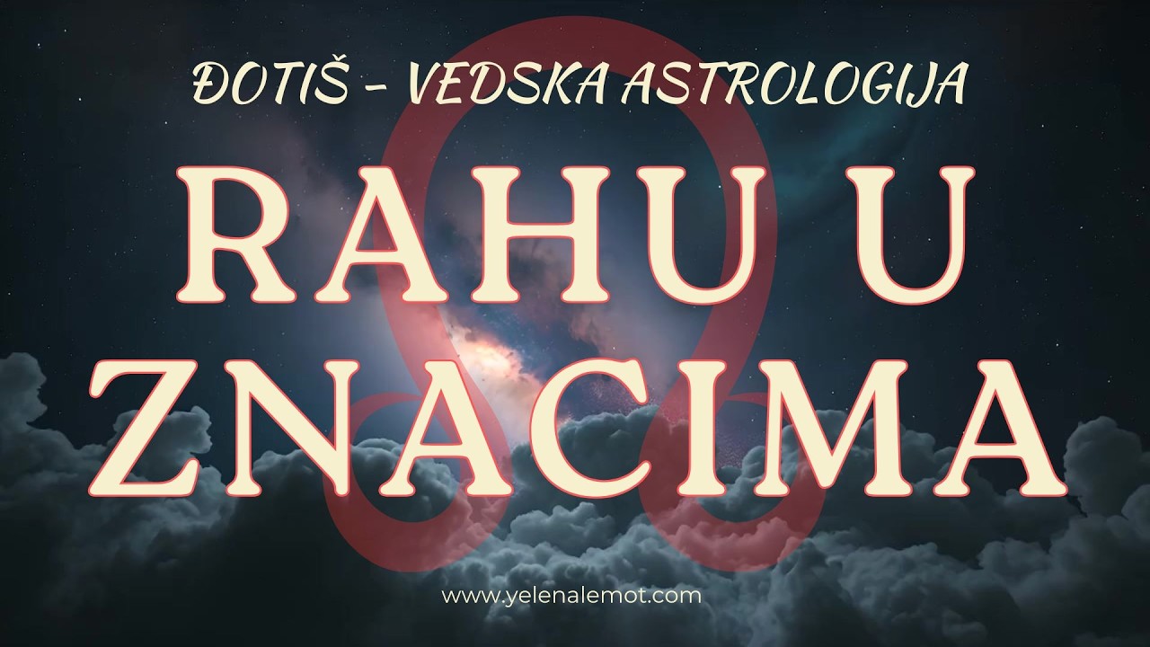 🎇RAHU U SVIM ZNACIMA🎇 #đotiš #znaciuđotišu #rahuuznacima #rahu #zodijačkiznaci #ketu