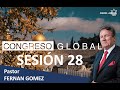 Sesión 28 - Pastor Luis Fernán Gomez - Congreso Global En Línea &quot;Bendice Israel&quot;