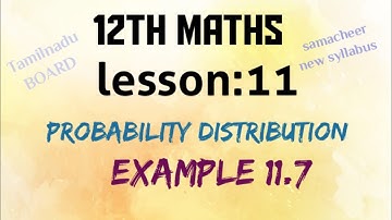 tamilnadu BOARD samacheer new syllabus 12th maths lesson:11 example:11.7 solution