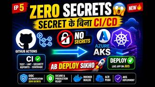 Zero Secrets CI/CD 😱 Deploy to Azure AKS | GitHub Actions Hindi 2026 (Ep 5)