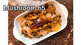 Mushroom 65 recipe| Tasty and Yummy 😋|#homemade#chinesefood