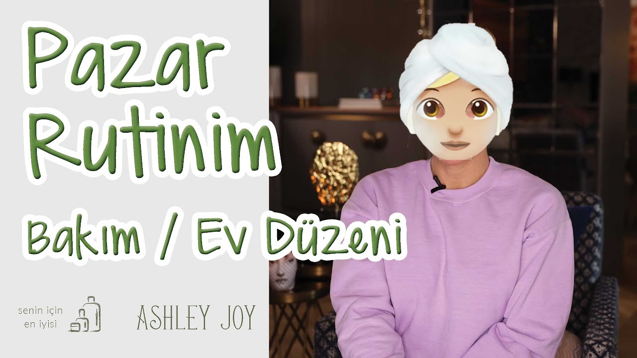 Pazar Rutinim | Ashley Joy