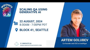 SCALING QA USING GENAI - Artem Golubev at InnovateQA Seattle 2024