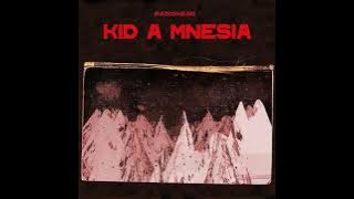 Radiohead - 0209 In Limbo (Kid Amnesia Mix)