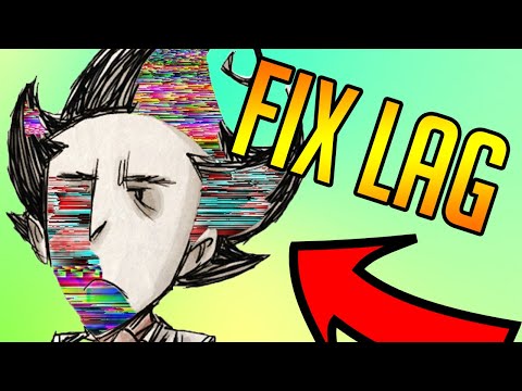 How to FIX Lag in Don&rsquo;t Starve Together