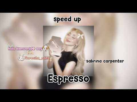 Speed up espresso sabrina carpenter úsenlo no obligatorio @Smiley_Daniela.Oficial…