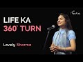 Life ka 360 turn  lovely sharma  hindi  tape a tale