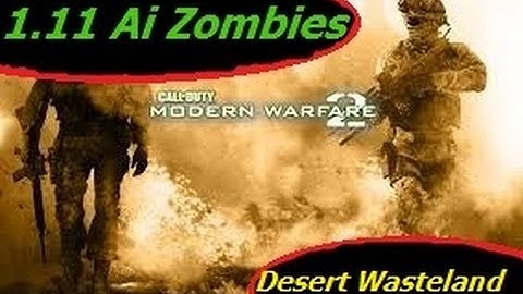 MW2 Ai Zombies 1 - Desert Wasteland