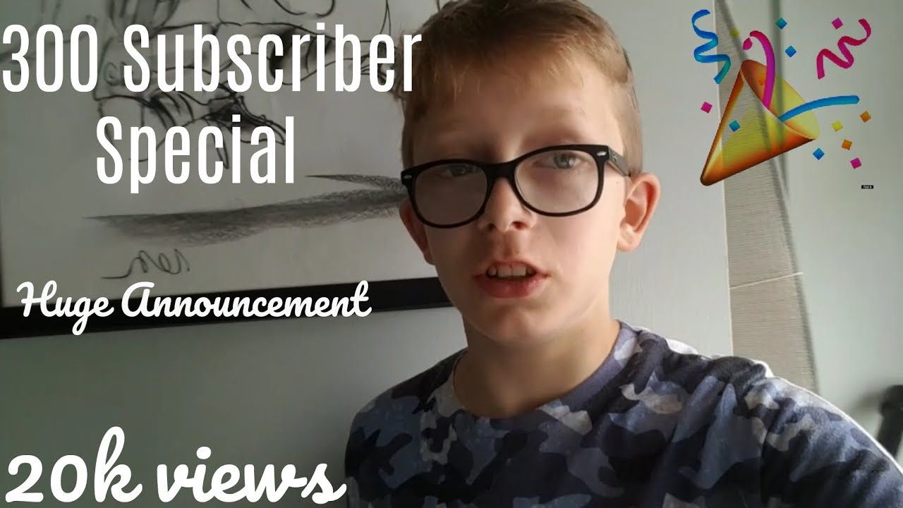 300 Subscriber Special + 20k Views (milestones)