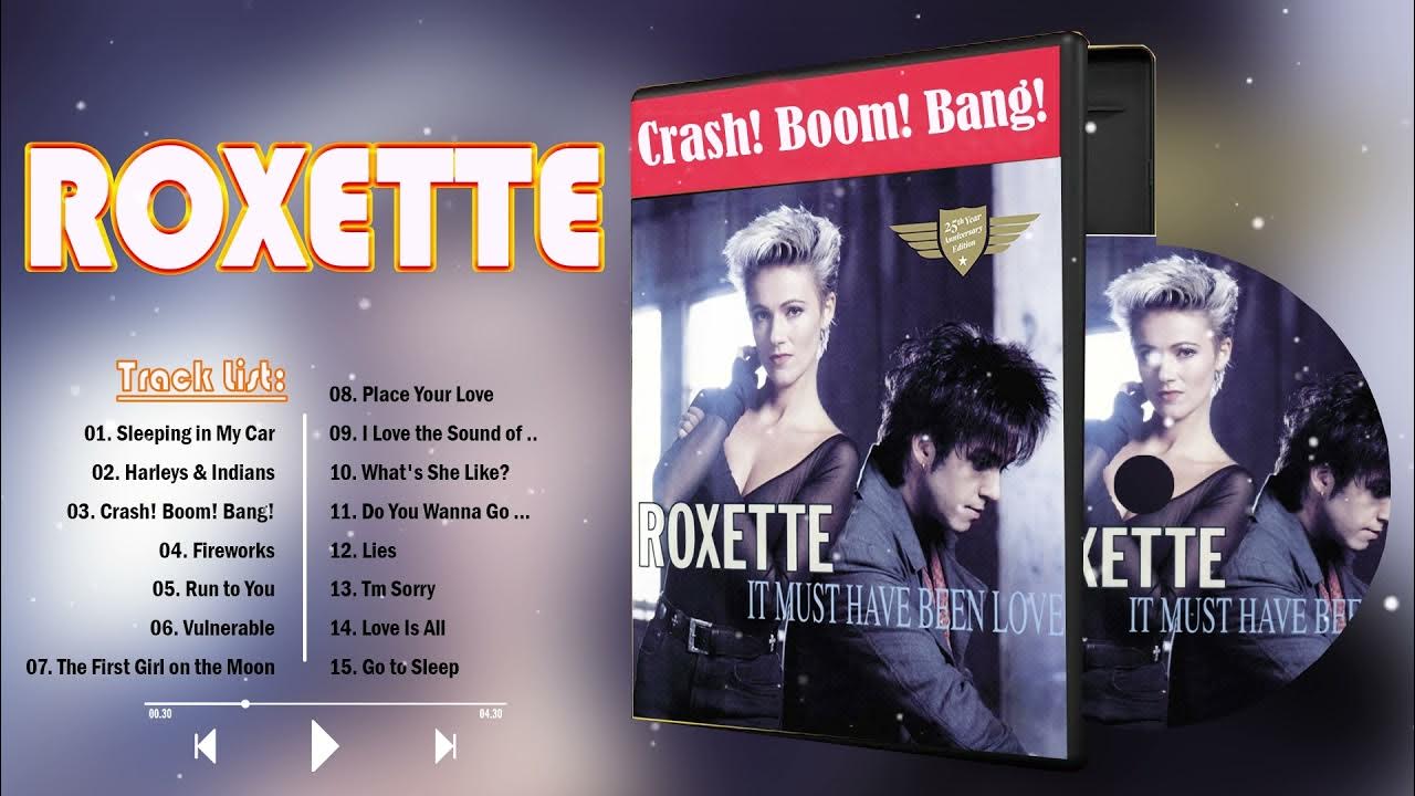 Roxette crash Boom Bang. Roxette boom bang