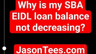 Sba Eidl Loan Balance Not Decreasing Even Though You Make Payments? Heres Why.