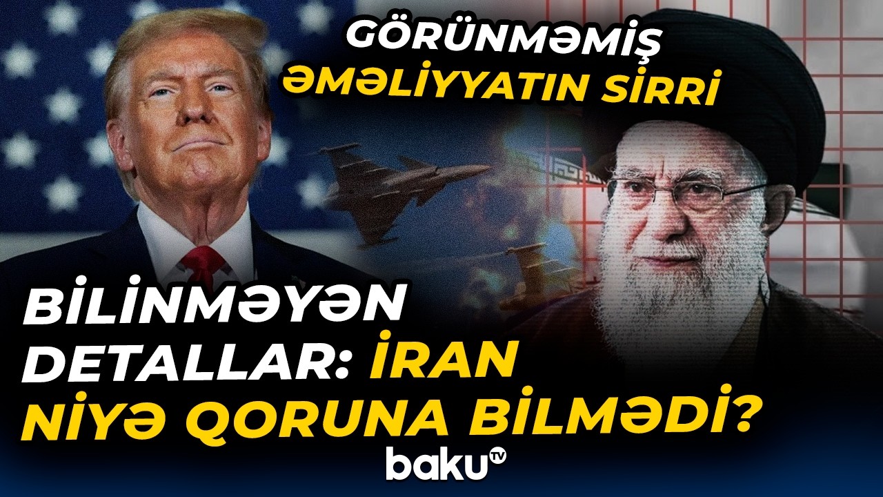 Niyə məhz bu tarix seçildi? - İrana qarşı əməliyyatın pərdəarxası: Trampın əsas hədəfi...  - Baku TV