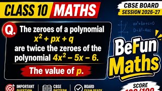 CBSE Class 10 Maths 2026-27 | Most Important Polynomial Question | Find the Value of p in Seconds!