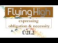 التعبير عن الالتزام والضرورة | U2 L2 : expressing obligation & necessity | Flying High 3