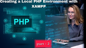 Creating a PHP Development Environment with XAMPP - Step-by-Step Guide. part:2. basic PHP course