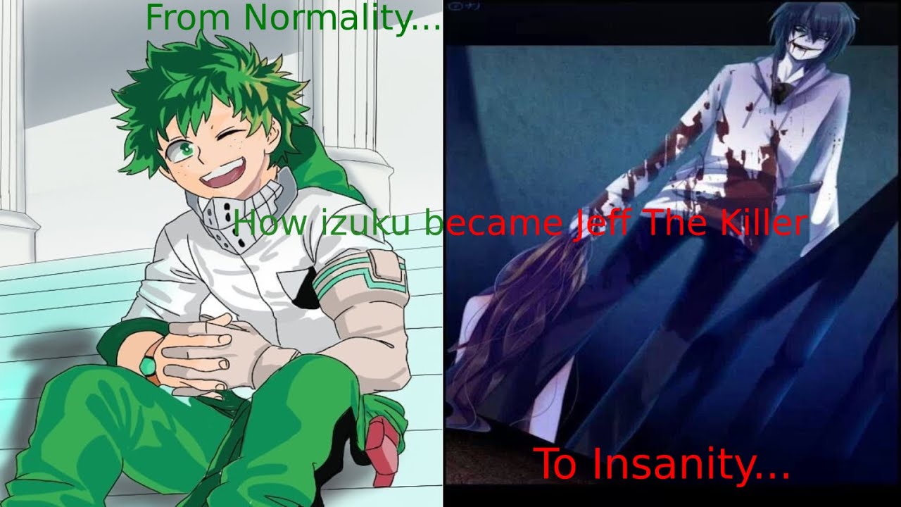 Jeff the Killer Deku Remake Part 1