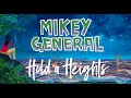 Mikey General - Hold A Heights (Official Lyric Video)