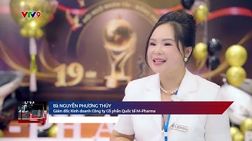 [Góc nhìn người tiêu dùng - VTV9] Công ty Cổ phần Quốc tế M-Pharma