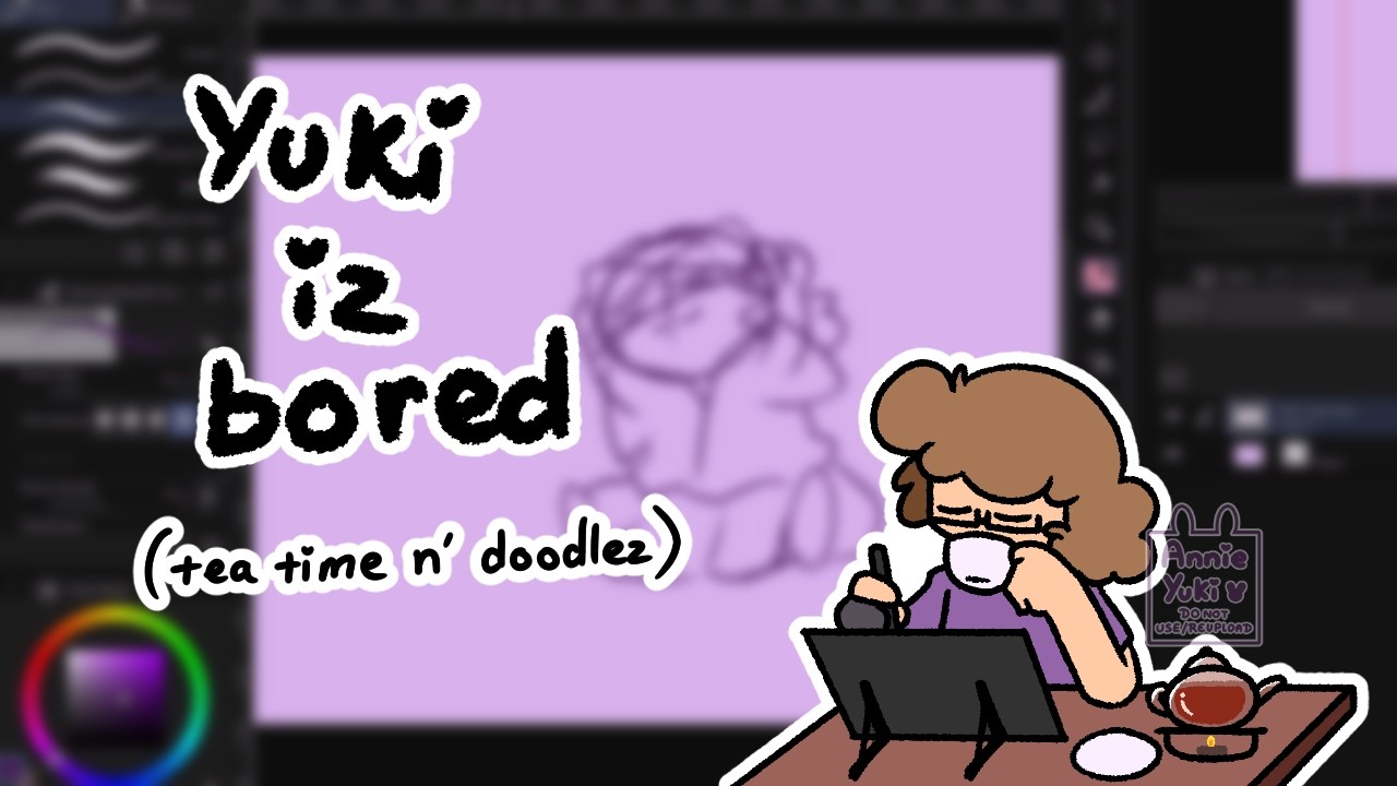 Yuki iz bored (Tea time doodlez) || Annie Yuki