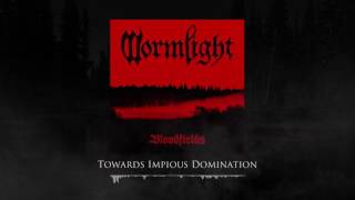 Wormlight - Towards Impious Domination  (Official Track)