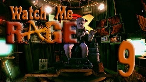 Watch Me RAGE | Episode 9 | "Mutant Bash TV"