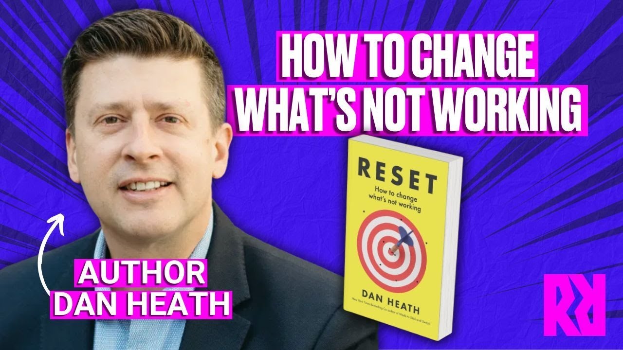 the-best-time-for-a-full-reset-it-s-now-with-author-dan-heath