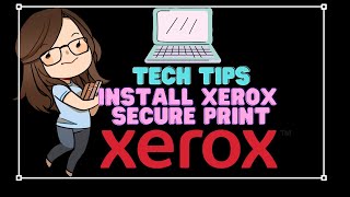 Install Xerox Secure Print