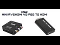 PS2 AV2HDMI VS PS2 TO HDMI