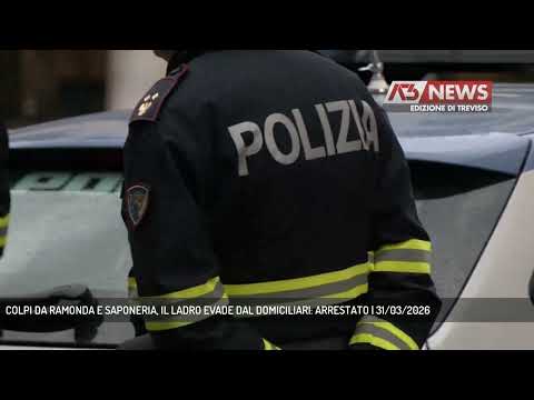 Video COLPI DA RAMONDA E SAPONERIA, IL LADRO EVADE DAL DOMICILIARI: ARRESTATO | 31/03/2026