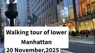 Walking Tour of Broadway, Lower Manhattan | Bowling Green ➜ Rector Place | 20 Nov 2025 